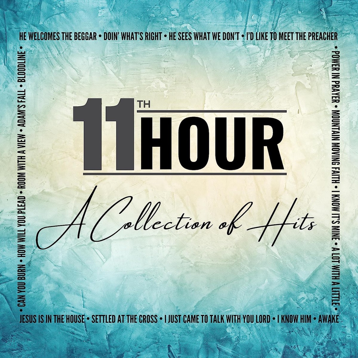 A Collection Of Hits - 11th Hour