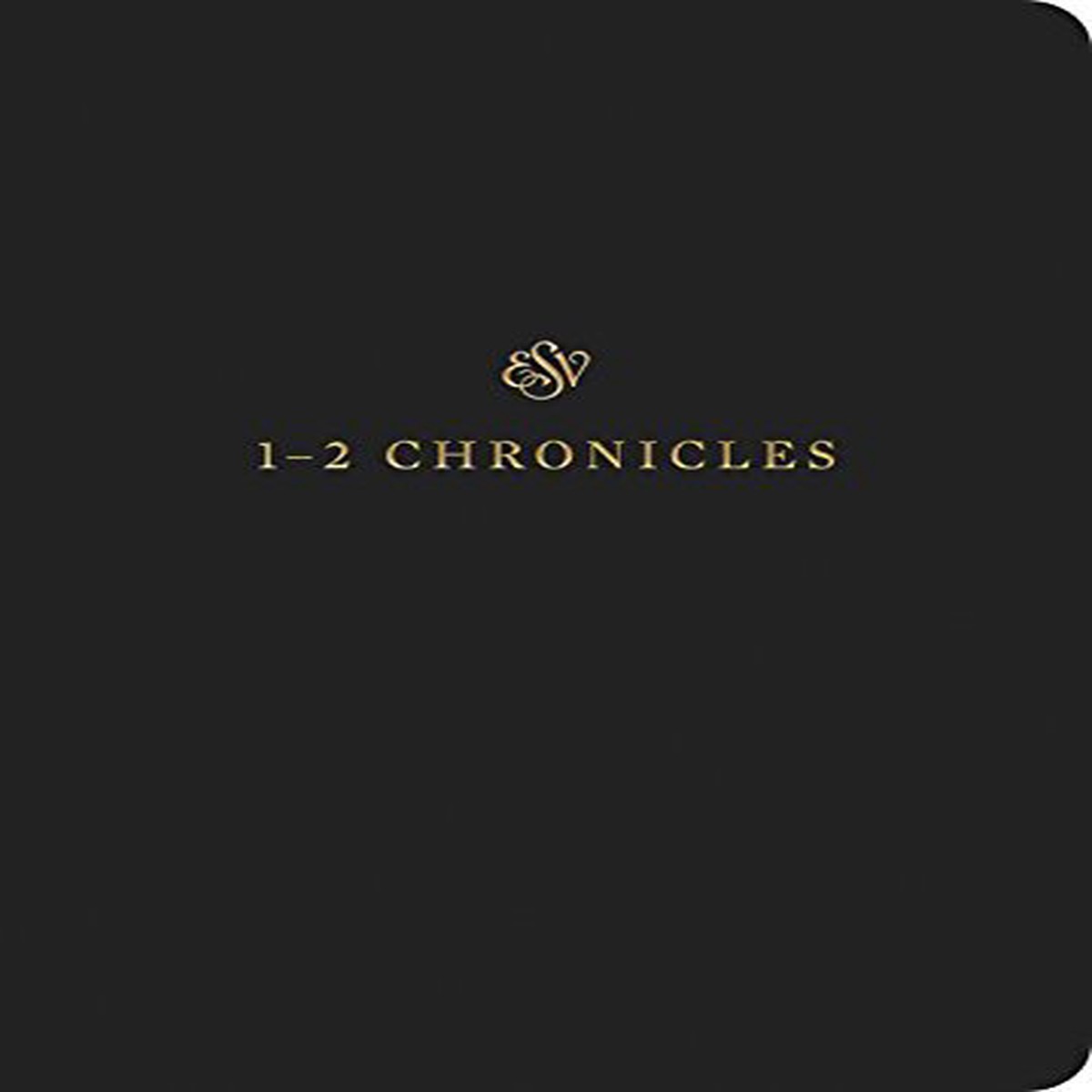 1-2 Chronicles ESV Scripture Journal